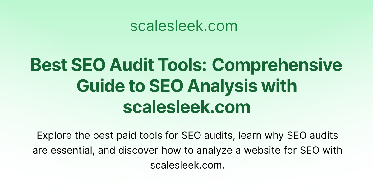 Best SEO Audit Tools: Comprehensive Guide to SEO Analysis with ...